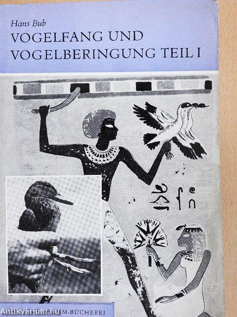 Vogelfang und Vogelberingung I.
