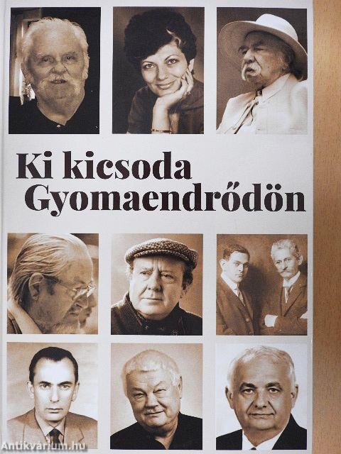 Ki kicsoda Gyomaendrődön