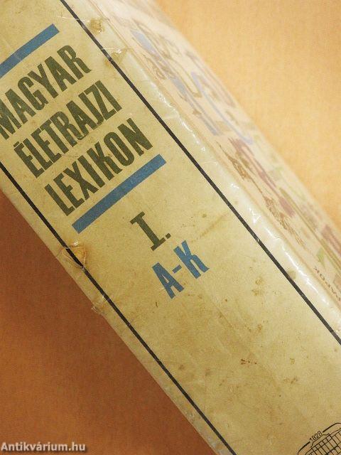 Magyar Életrajzi Lexikon I.