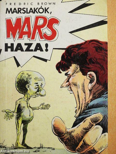 Marslakók, mars haza!