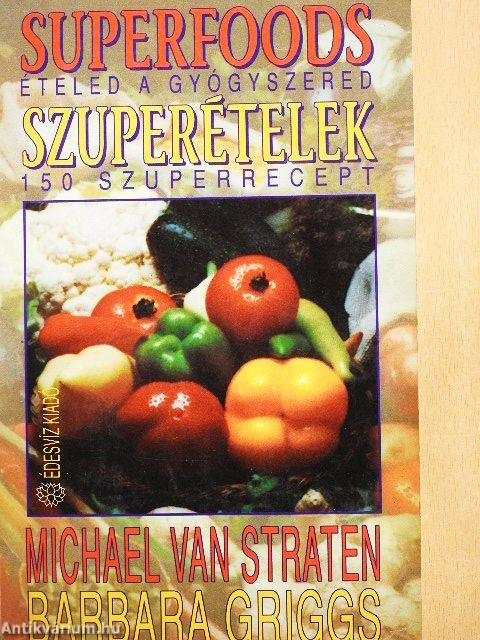 Superfoods - Szuperételek