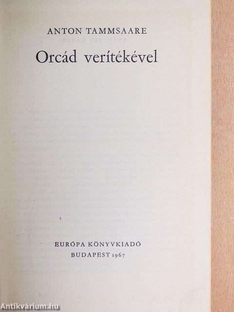 Orcád verítékével