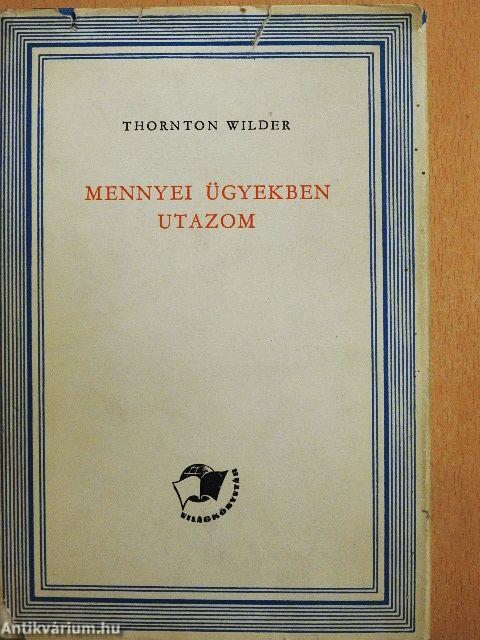 Mennyei ügyekben utazom