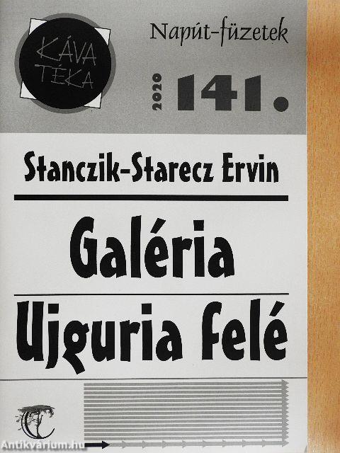 Galéria/Ujguria felé
