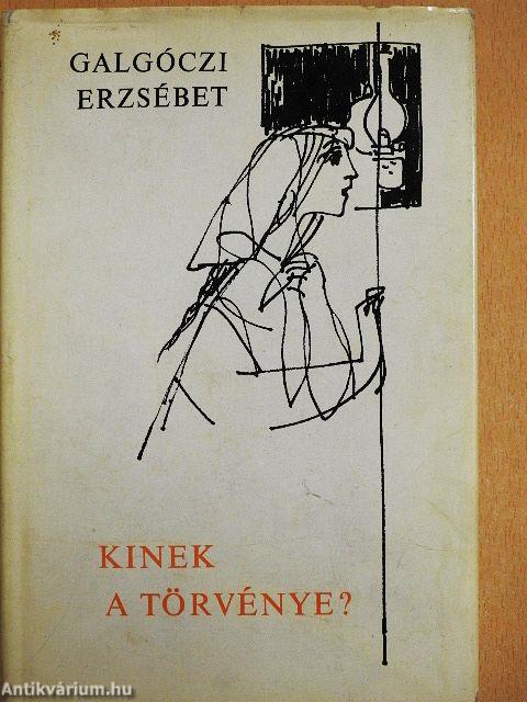 Kinek a törvénye?
