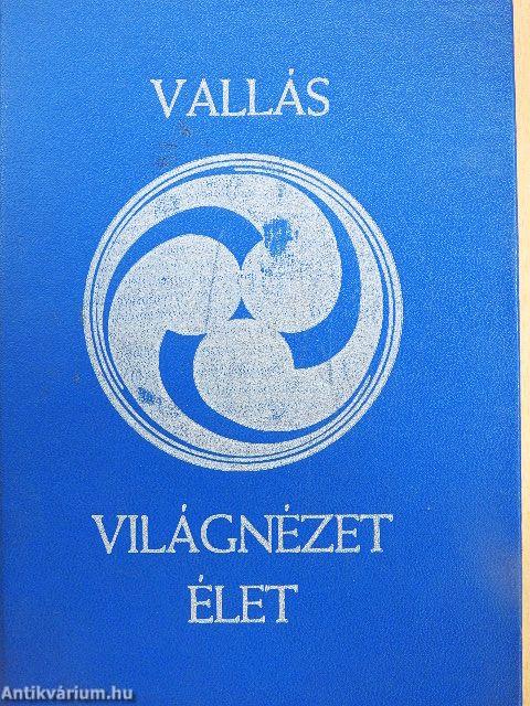 Vallás, világnézet, élet