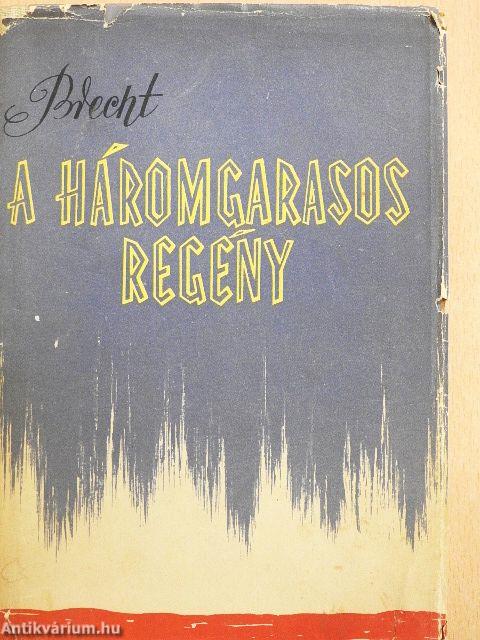 A háromgarasos regény