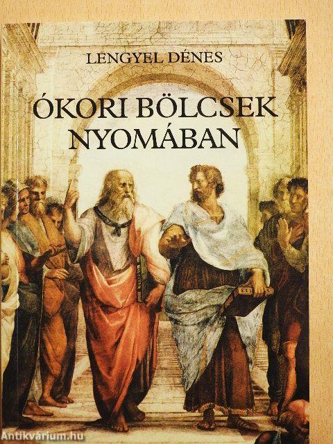 Ókori bölcsek nyomában