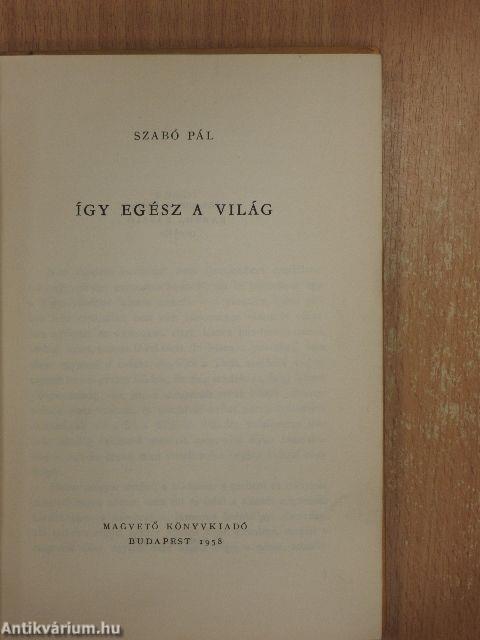 Így egész a világ