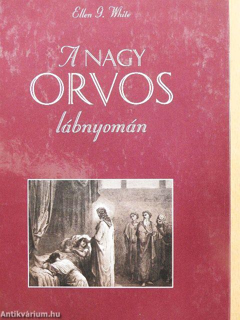 A nagy orvos lábnyomán