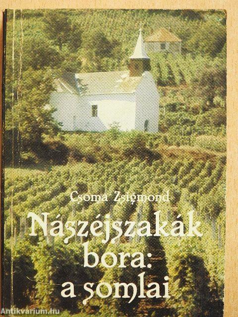 Nászéjszakák bora: a somlai