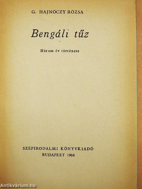 Bengáli tűz I-II.