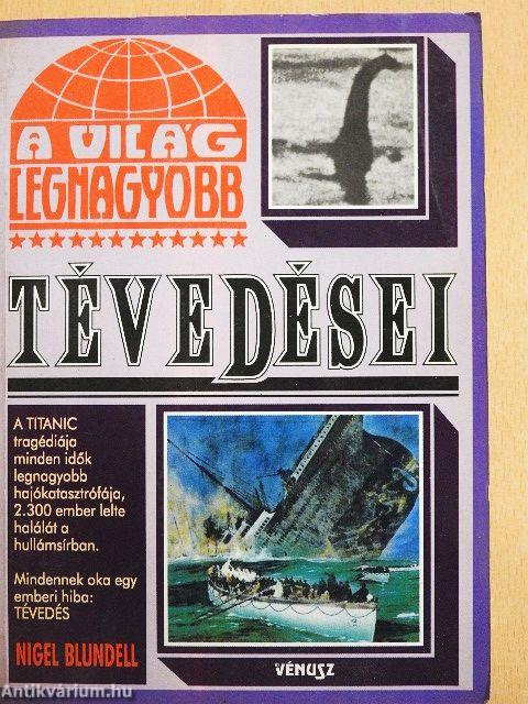 A világ legnagyobb tévedései