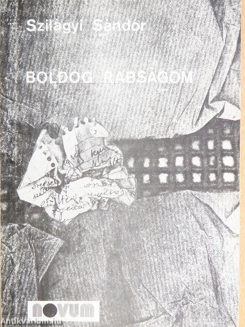 Boldog rabságom