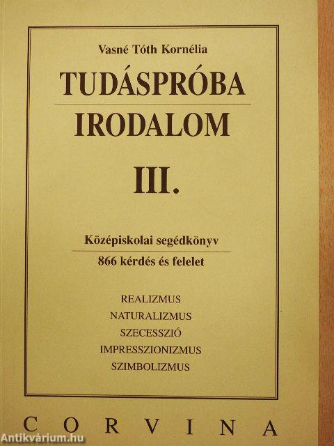 Tudáspróba - Irodalom III.