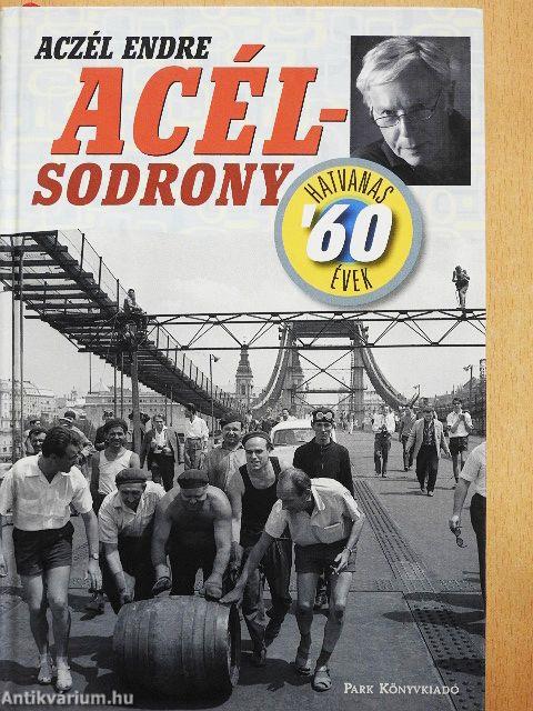 Acélsodrony 1.