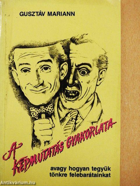 A képmutatás gyakorlata