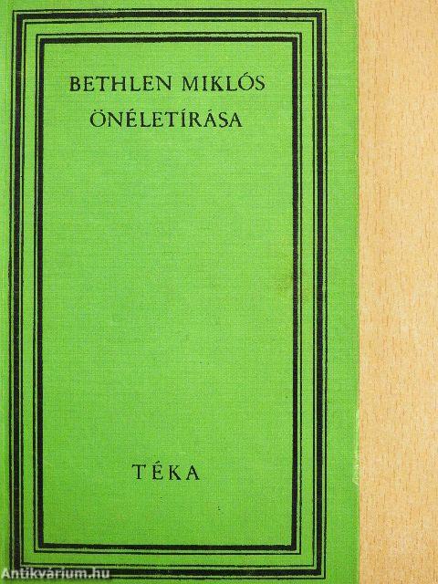 Bethlen Miklós önéletírása