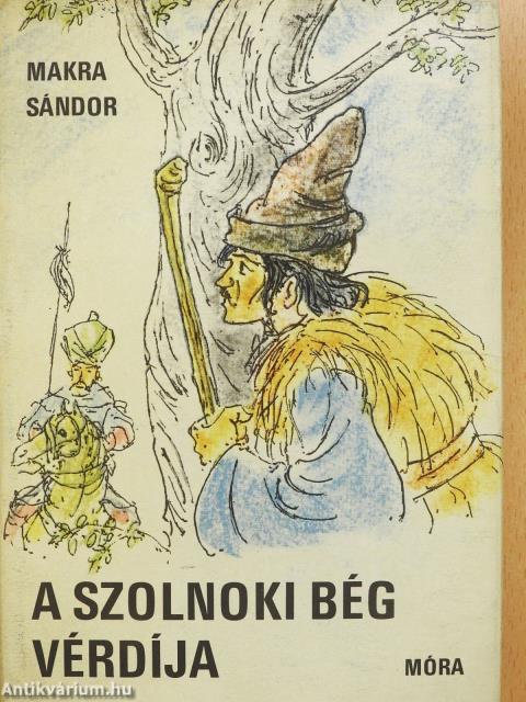 A szolnoki bég vérdíja (dedikált példány)