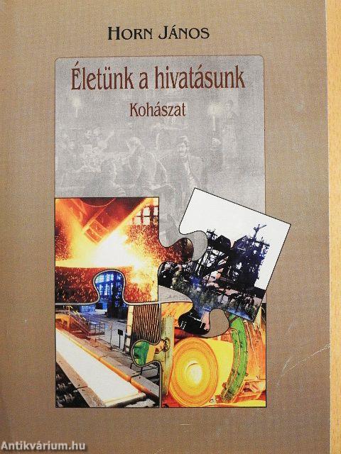 Életünk a hivatásunk