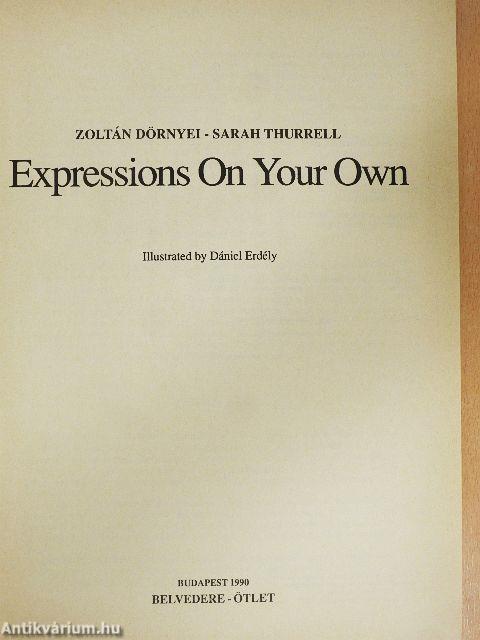 Expressions On Your Own