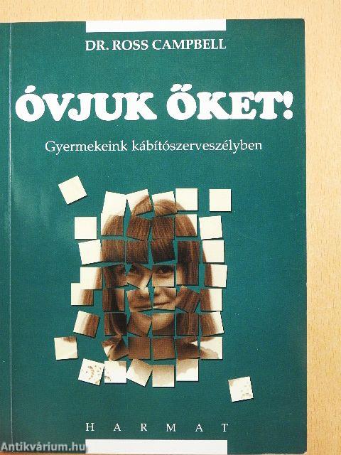 Óvjuk őket!