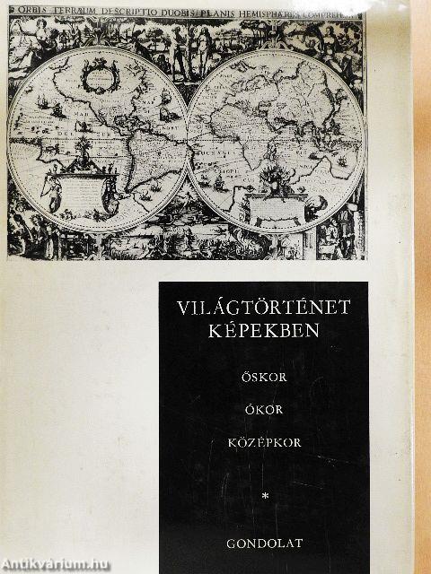 Világtörténet képekben I.