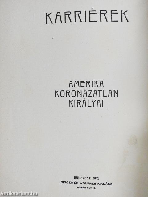 Karriérek I-X.
