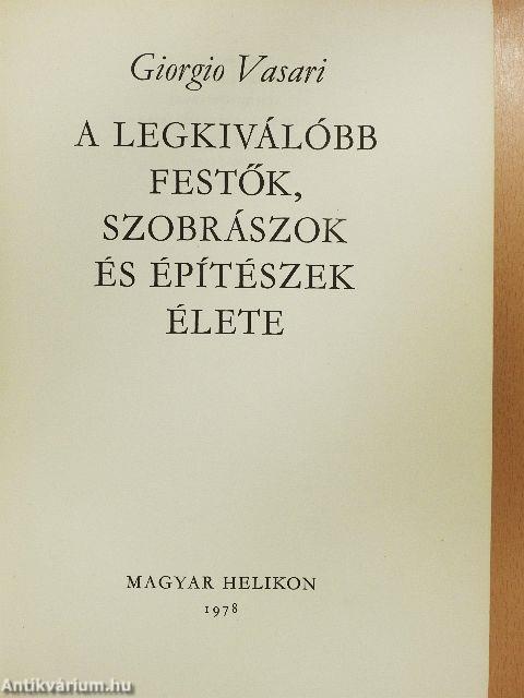 A legkiválóbb festők, szobrászok és építészek élete