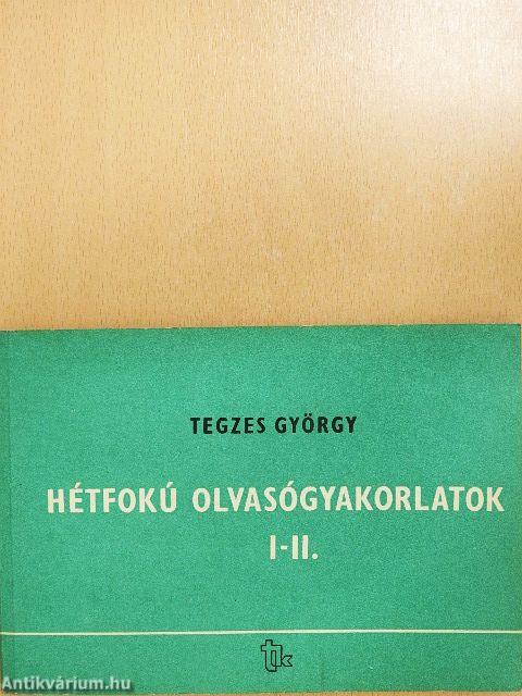 Hétfokú olvasógyakorlatok I-II.