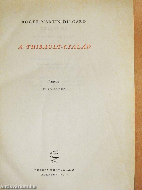 A Thibault-család I-II.
