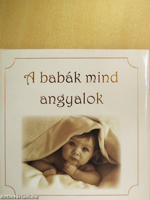A babák mind angyalok