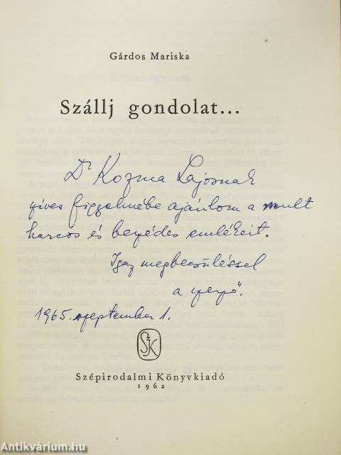 Szállj gondolat... (dedikált példány)