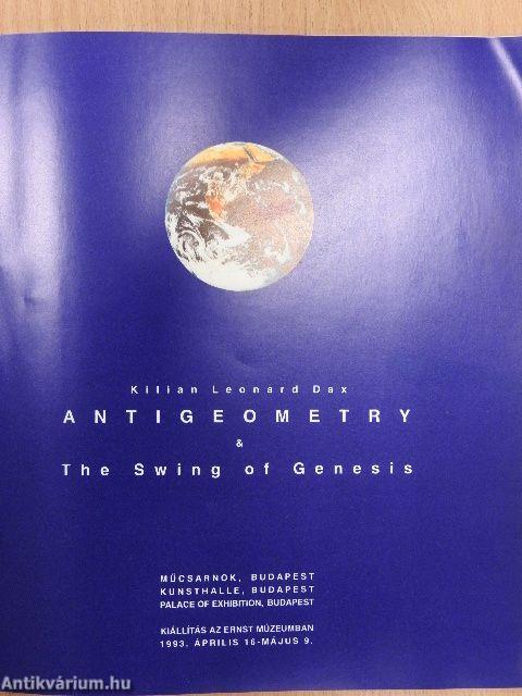 Antigeometry & The Swing of Genesis