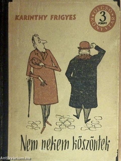 Nem nekem köszöntek