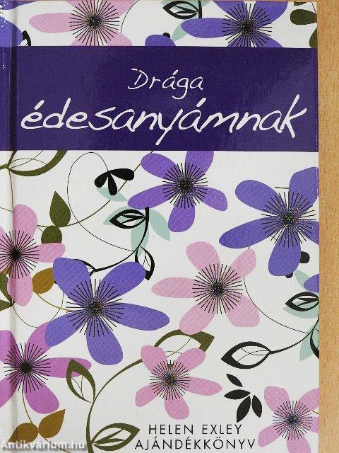 Drága édesanyámnak