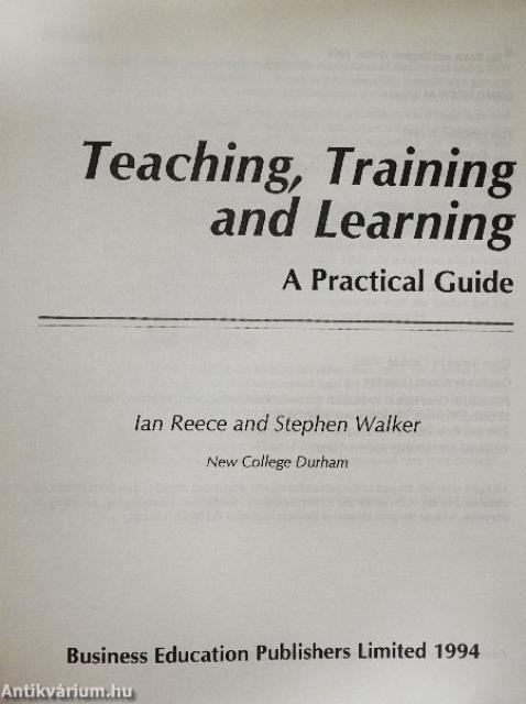 A Practical Guide to Teaching, Training and Learning