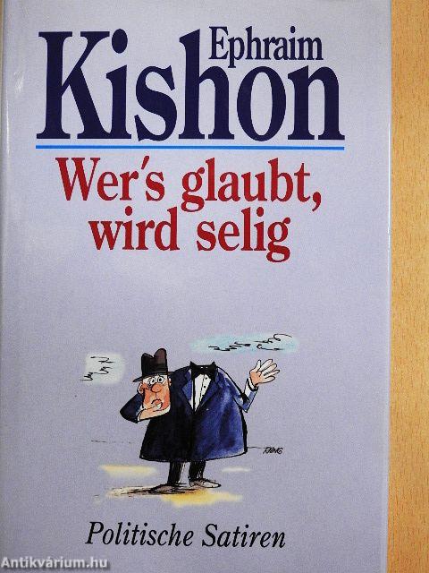 Wer's glaubt, wird selig