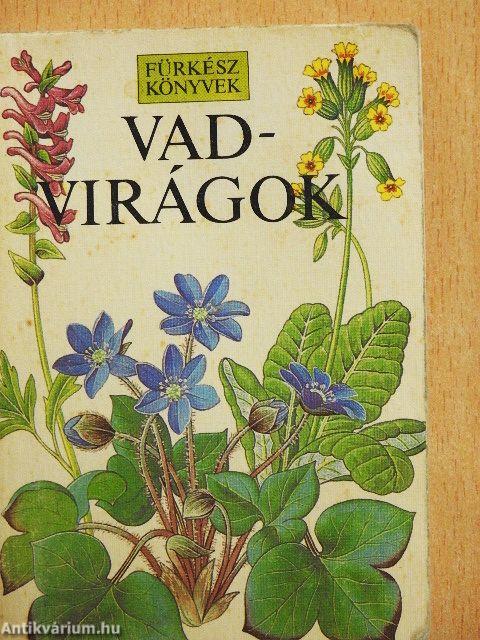 Vadvirágok
