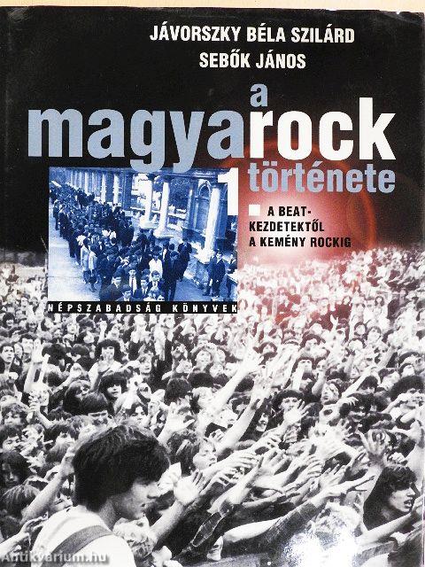 A magyarock története 1-2.