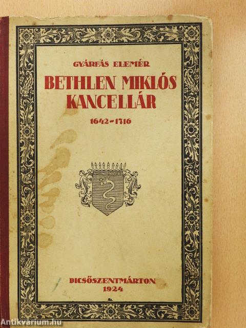 Bethlen Miklós kancellár (dedikált példány)