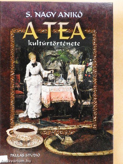 A tea kultúrtörténete