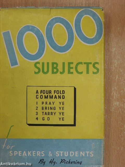 One Thousand Subjects for Speakers and Students