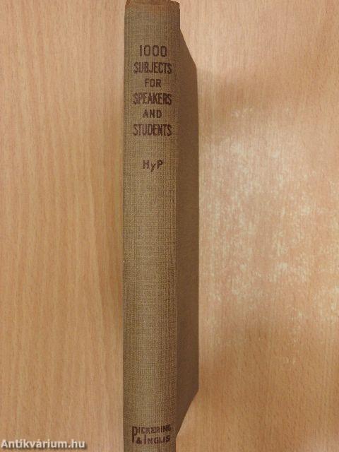 One Thousand Subjects for Speakers and Students