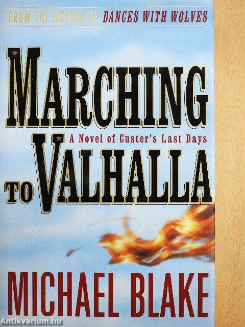 Marching to Valhalla