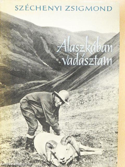 Alaszkában vadásztam