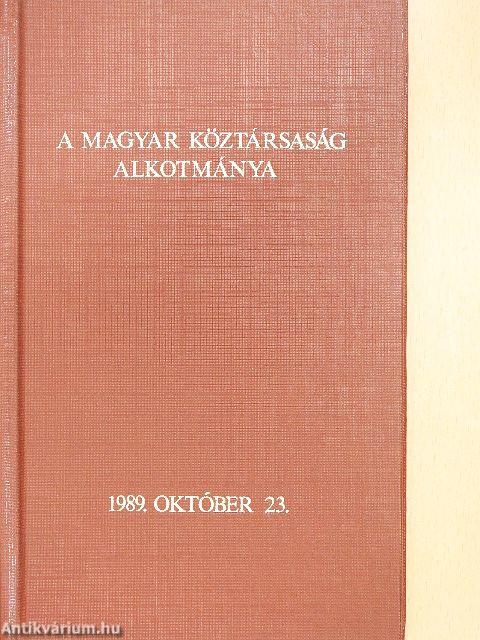 A Magyar Köztársaság Alkotmánya