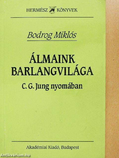 Álmaink barlangvilága