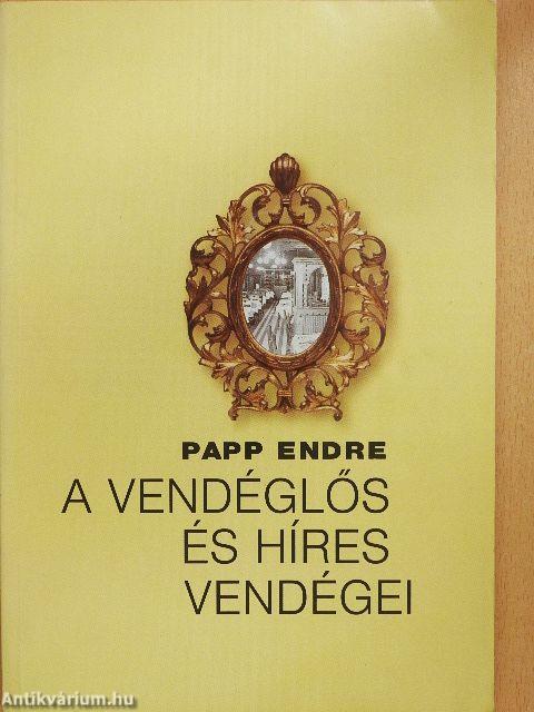 A vendéglős és híres vendégei