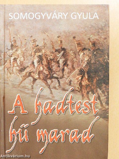 A hadtest hű marad